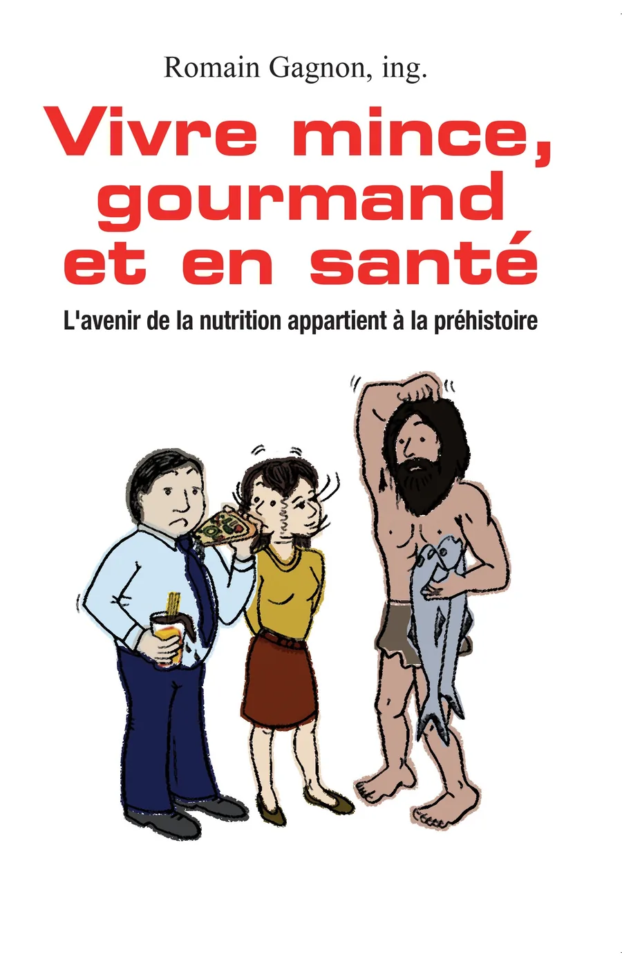 Couverture : Vivre mince, gourmand et en santé